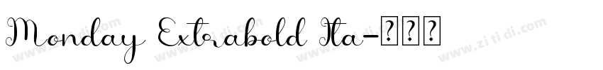 Monday Extrabold Ita字体转换